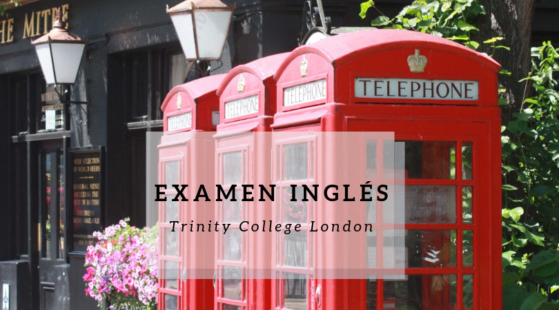 Exámenes oficiales de inglés Trinity College London