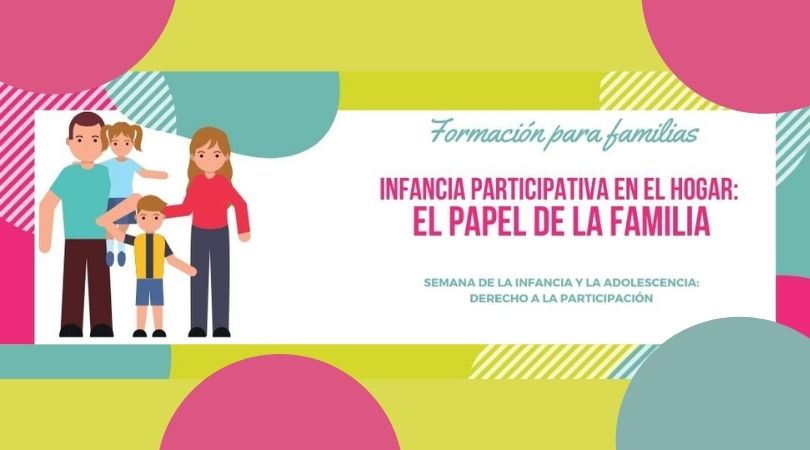 Taller “Infancia participativa en el hogar: el papel de la familia”