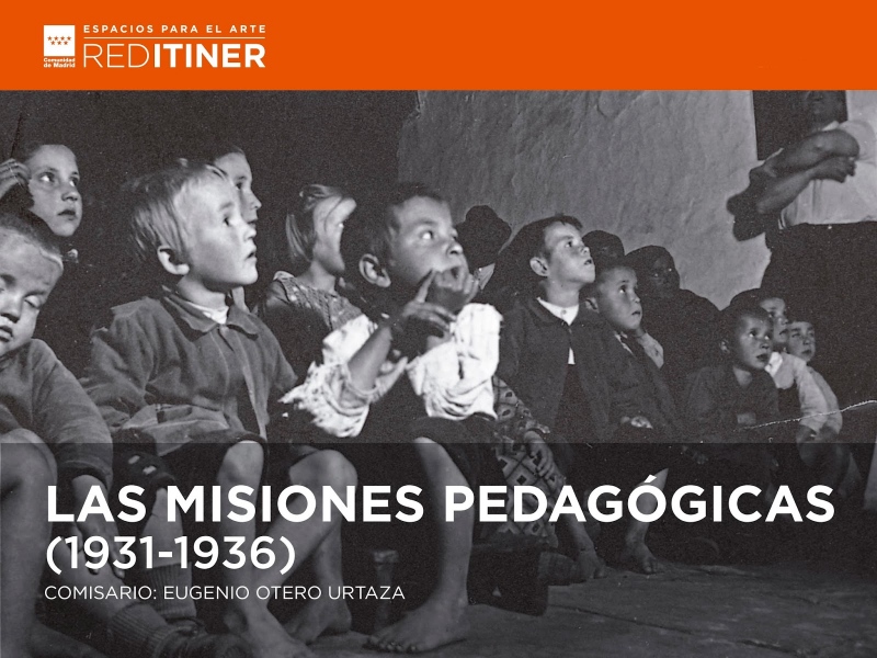 Exposición "Las misiones pedagógicas, 1931-1936" Exposición "Las misiones pedagógicas, 1931-1936"