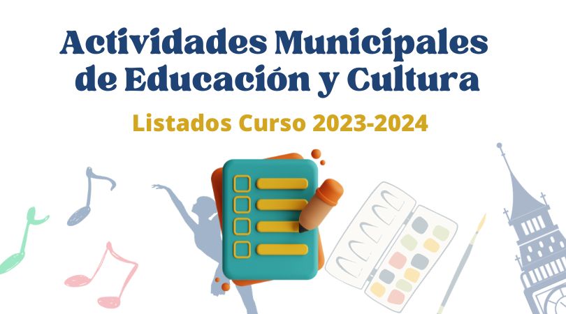 Listados de admitidos y excluidos de las actividades de la Escuela de Idiomas, Pintura y Modelado de Barro
