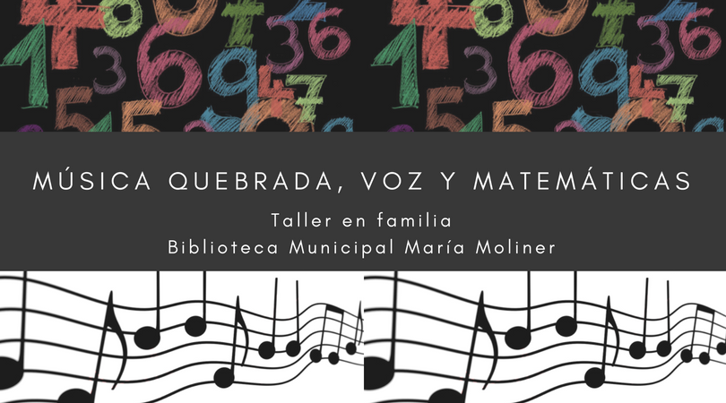 Taller en familia "Música quebrada. Voz y matemáticas" Taller en familia "Música quebrada. Voz y matemáticas"