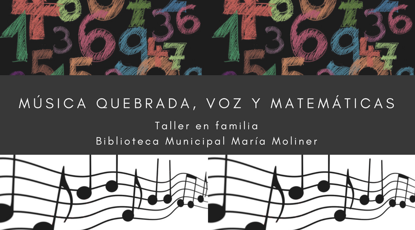 Taller en familia "Música quebrada. Voz y matemáticas"