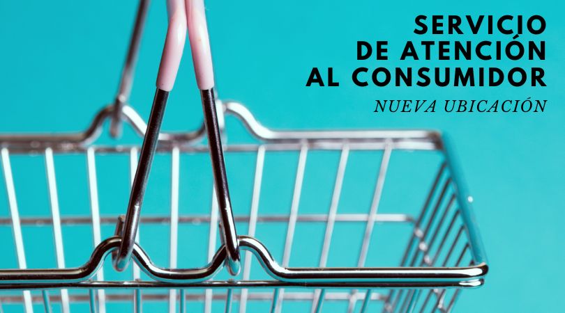 Cambio de ubicación del Servicio de Atención al Consumidor