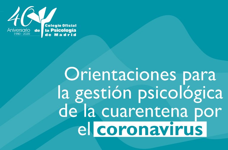 Orientaciones para la gestión psicológica de la cuarentena por el Coronavirus