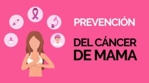 prevencion cancer mama