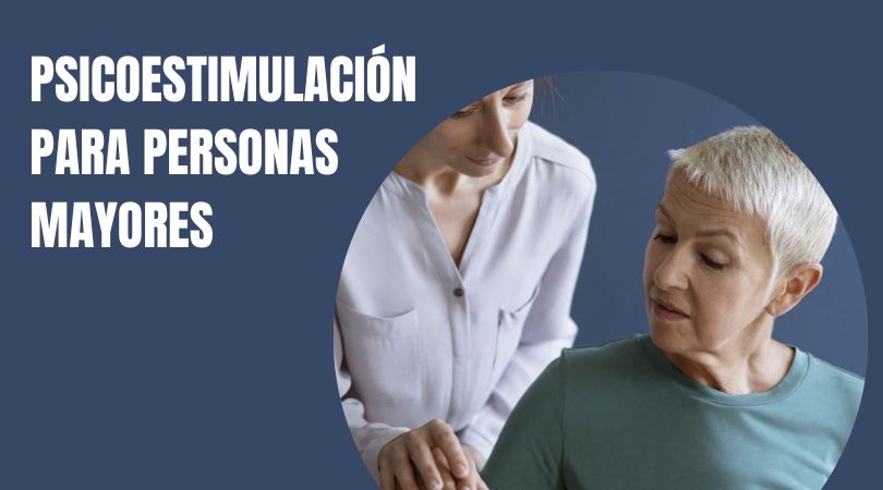 Psicoestimulación para personas mayores