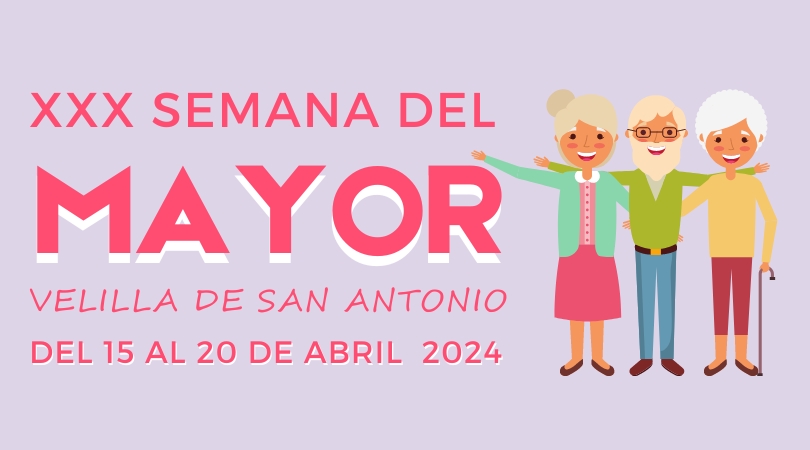 Semana del Mayor, del 15 al 20 de abril