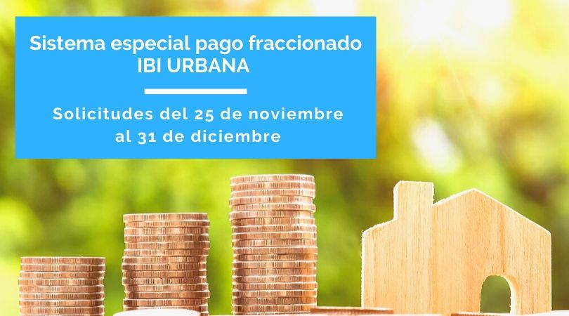 El 25 de noviembre se abre el plazo para solicitar el Sistema Especial de Pagos del IBIU