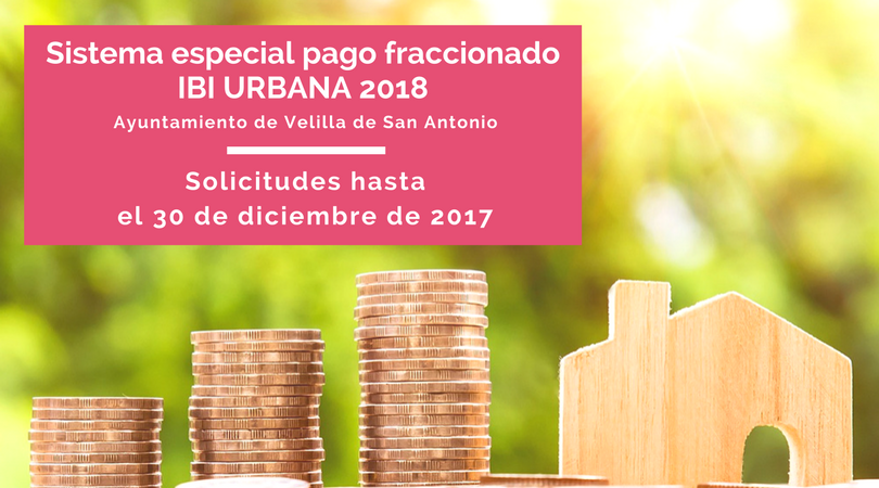 Hasta el 30 de diciembre se podrá solicitar el Sistema Especial de Pago Fraccionado del Ibi Urbana