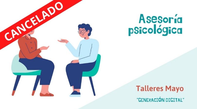 Asesoría psicológica - Taller "Generación Digital" **CANCELADO** Asesoría psicológica - Taller "Generación Digital" **CANCELADO**