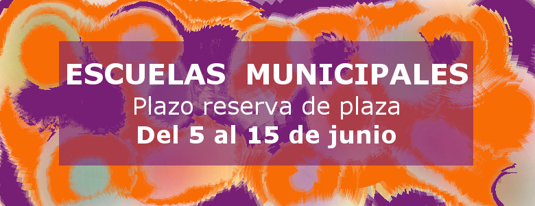 Reserva de plaza en las actividades de las escuelas municipales