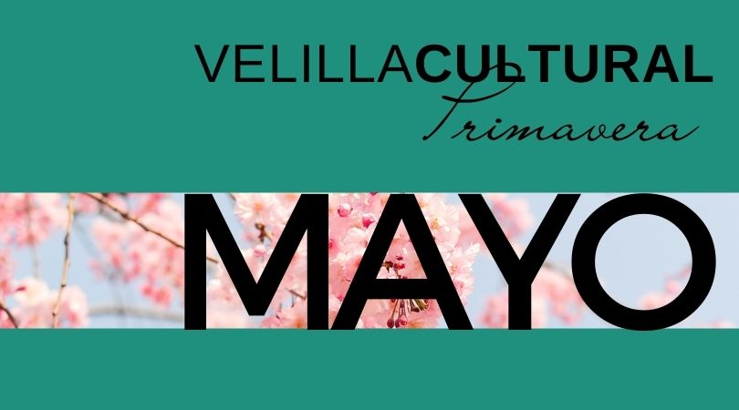 Velilla Cultural en mayo